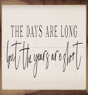 The Days Are Long Script White